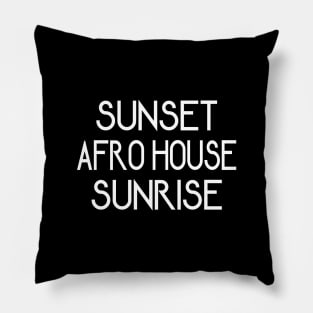 Afro House From Dusk Till Dawn Pillow