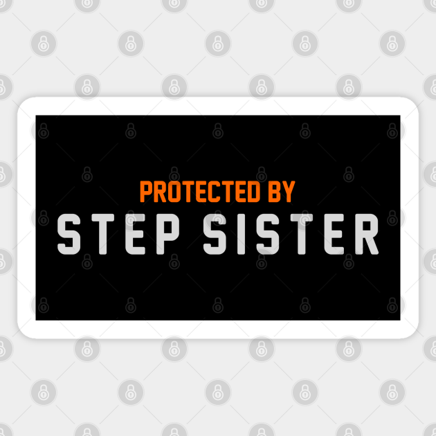 Protecting The Stepsister