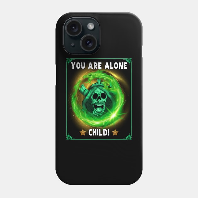 You Are Alone Child - Adventure Time Lich Phone Case by Pharaoh Shop