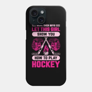 Funny Ice Hockey Girl Gift Phone Case