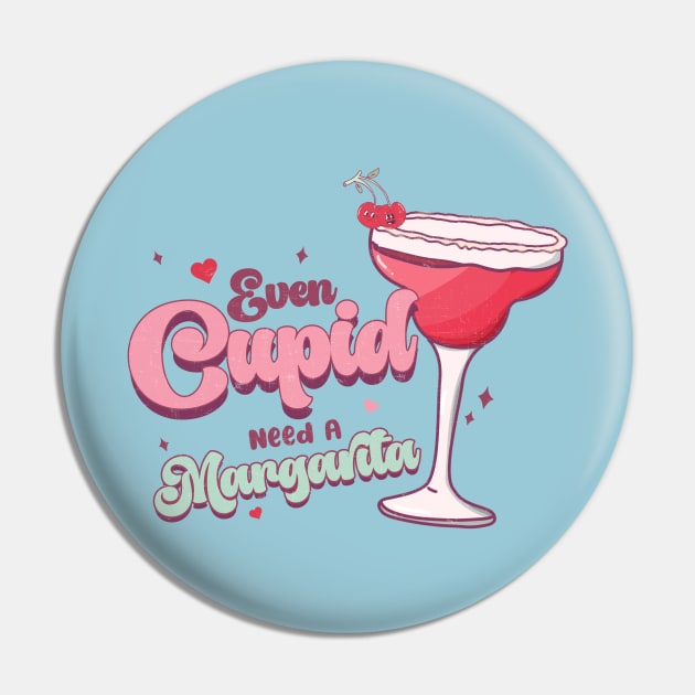 Even Cupid Need a Margarita - Valentines Day Pin by Pop Cult Store