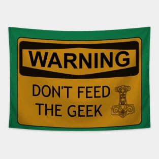 Don't Feed The Geek Tapestry