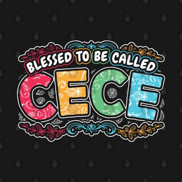 Blessed to be Called Cece Grandma Gifts by aneisha