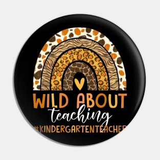 Leopard Rainbow Wild About Teaching Kindergarten Teacher Pin