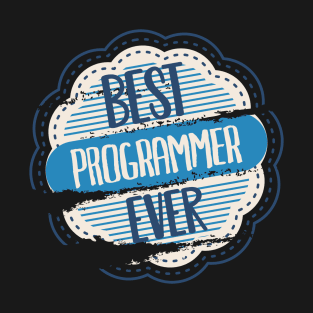 Best Programmer Ever T-Shirt