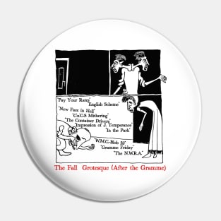 Grotesque (After the Gramme) The Fall Pin