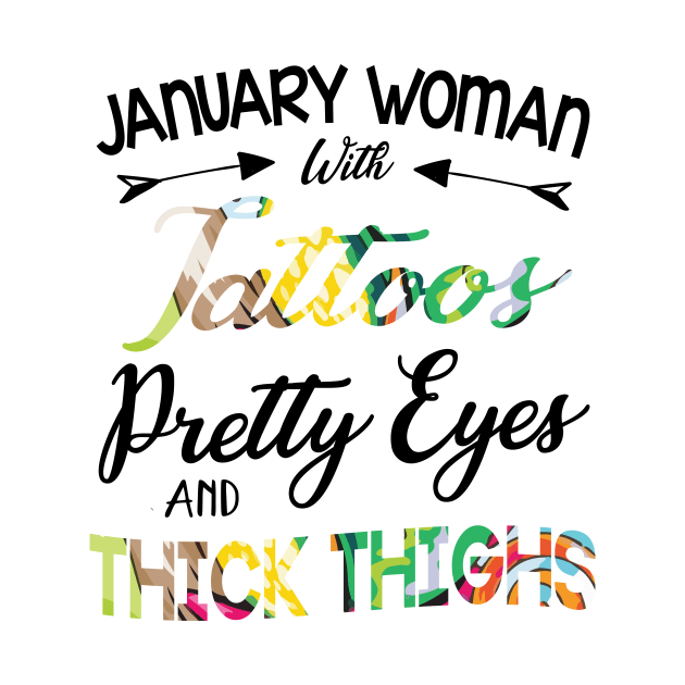 January Woman With Tattoos Pretty Eyes And Thicks Thighs by Cowan79