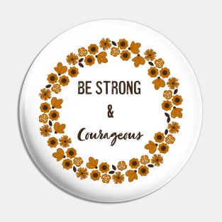 Be Strong and Courageous Pin