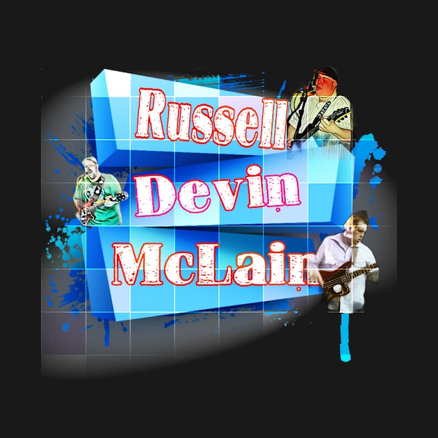 Russell Devin McLAIN by RussellMcLainMusic