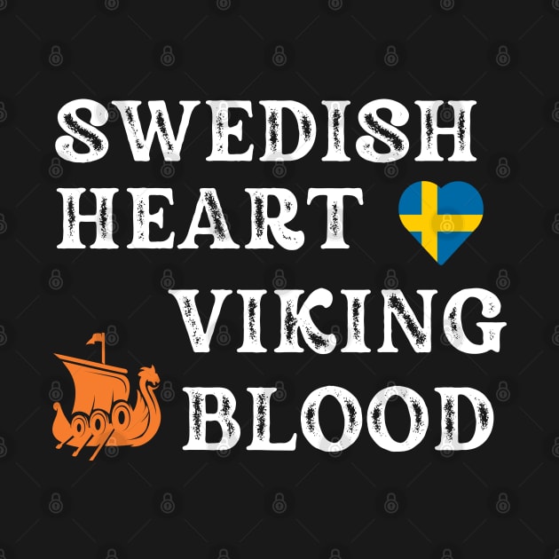 Swedish Heart Viking Blood. White text. Gift ideas for Historical Enthusiasts and Viking Lovers. by Papilio Art