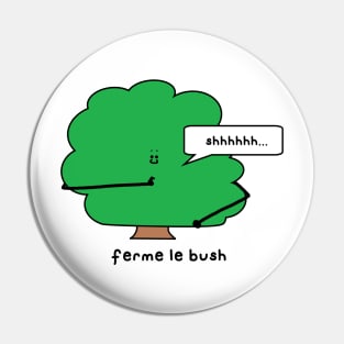 ferme le bush Pin