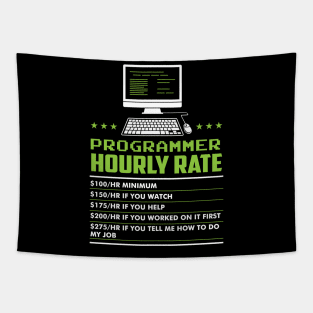 Hourly Rate - Funny Coder Programmer Tapestry