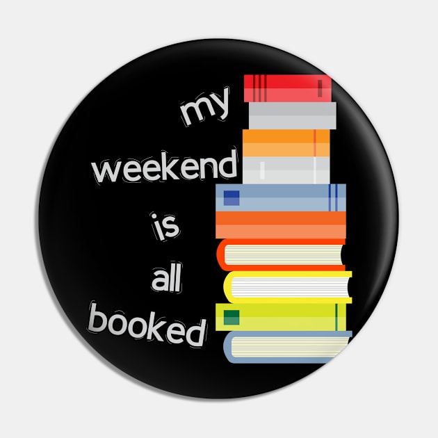 My weekend is all booked Pin by Mhamad13199