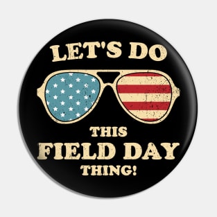 Let's Do This Field Day Sun Glasses US Flag Boy Girl Kid Pin