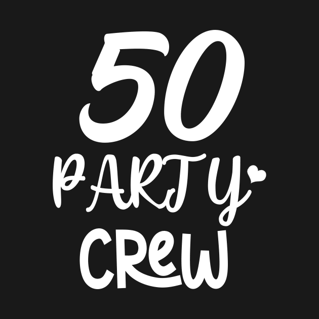 50 Party Crew by DigitalCreativeArt