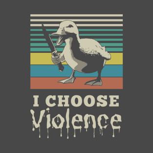 I Choose Violence T-Shirt