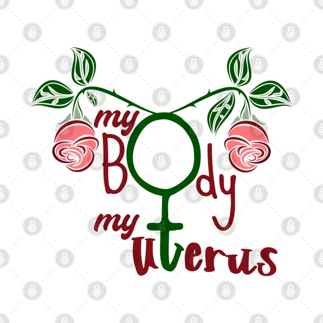 Pro Choice Feminist Women's March My Body My Uterus, Protest Womens Rights by Funkrafstik