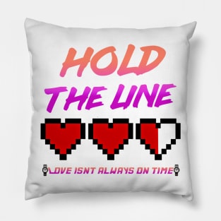 Hold the line Pillow