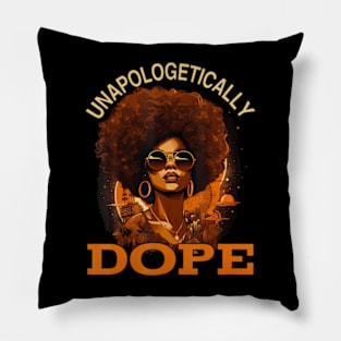 Black Unapologetically Dope Juneteenth Black History Pillow