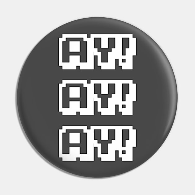 The Weekly Planet - AY AY AY Pin by dbshirts