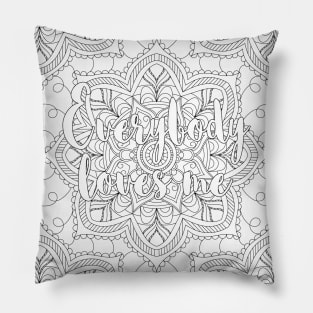 Everybody Me Affirmation Art, Adult Relaxing Mandala Pillow