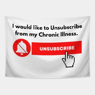I would like to Unsubscribe to my Chronic Illness Tapestry