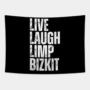 Live, Laugh, Limp Bizkit Tapestry