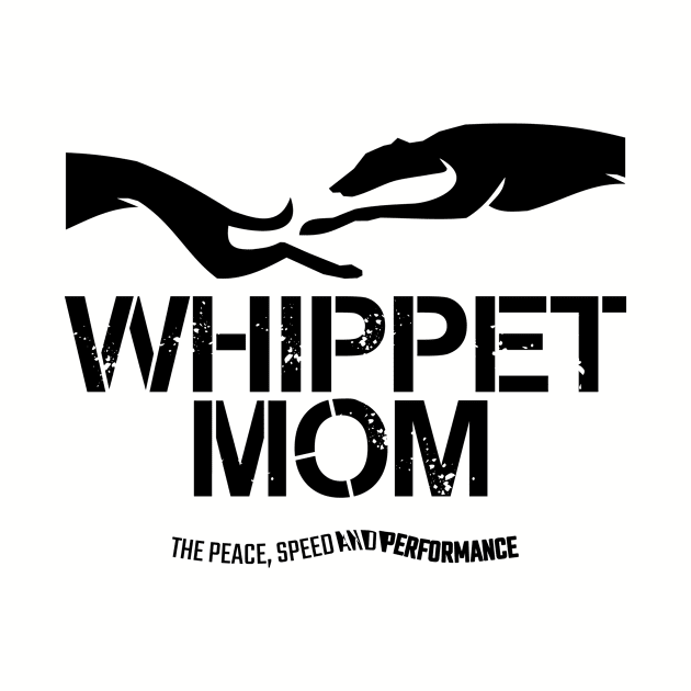 WHIPPET MOM FOR WHIPPET LOWERS by islandb