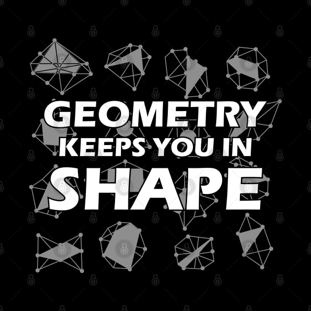 Geometry keeps you in shape by KC Happy Shop