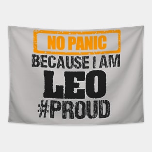 NO PANIC BECAUSE AM LEO, PROUD, ZODIAC SIGN Tapestry