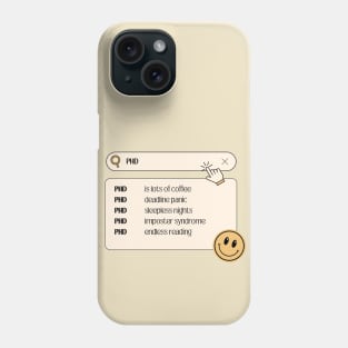 PhD Search Bar Phone Case