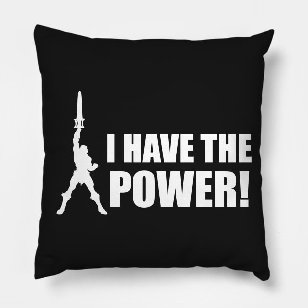 I have the Power! Pillow by Meta Cortex