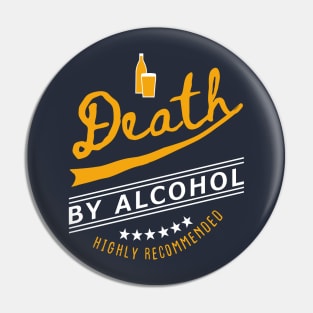 Death By Alcohol Pin