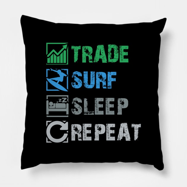 Trade  Surf  Sleep  Repeat Pillow by Locind