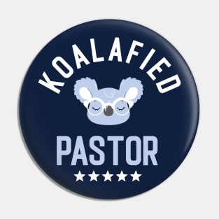 Koalafied Pastor - Funny Gift Idea for Pastors Pin