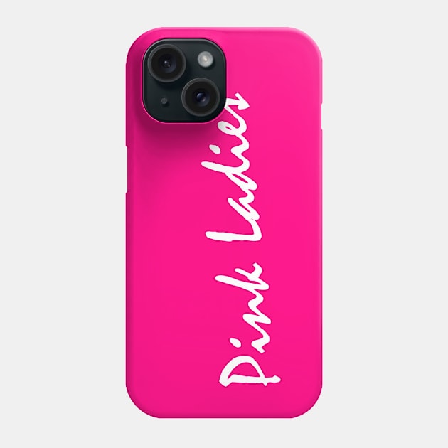 Pink Ladies Text Design Phone Case by Trendsdk