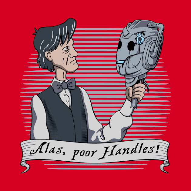 Alas, poor Handles! by DoodleDojo