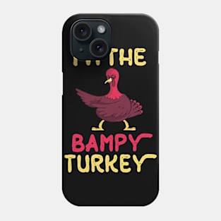 Turkey Flossing Happy Thanksgiving Day I'm The Bampy Turkey Phone Case