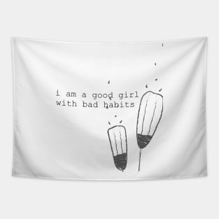 I am a good girl with bad habits Tapestry