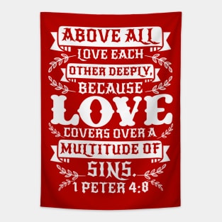 1 Peter 4:8 Love Covers Over A Multitude Of Sins Tapestry