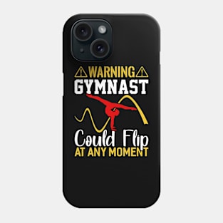 warning gymnast could flip at any moment Funny Gymnastic Tumbling Phone Case