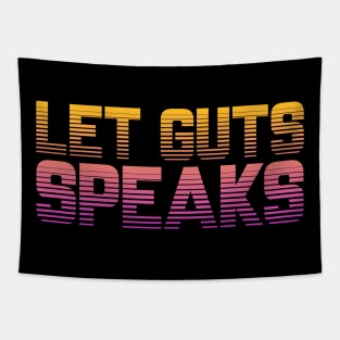 LET GUTS SPEAKS Tapestry