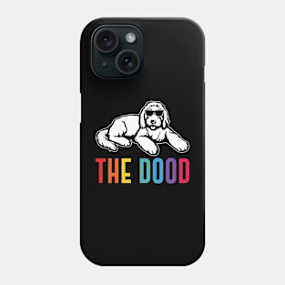 The Dood Goldendoodle - Funny Goldendoodle Dog Fan Phone Case