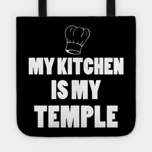 Chefs Christmas Gifts I My Kitchen Is My Temple T Shirt Chef