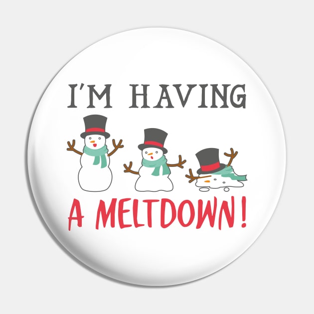 I'm Having A Meltdown Pin by LuckyFoxDesigns