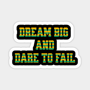 Retro Dream Big and Dare to Fail Gift Magnet