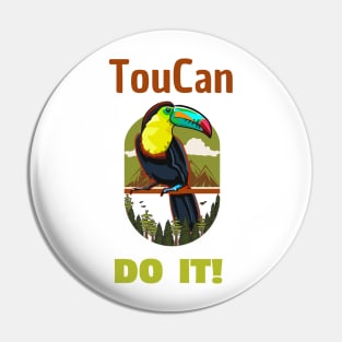 Toucan do it Pin