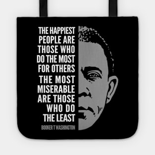 Booker T. Washington Inspirational Quote: Happiest People Tote