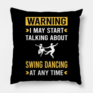 Warning Swing Dancing Dance Pillow