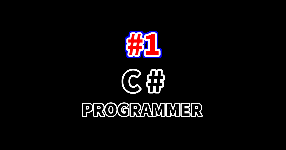 Number one C# programmer - C Sharp - Sticker | TeePublic